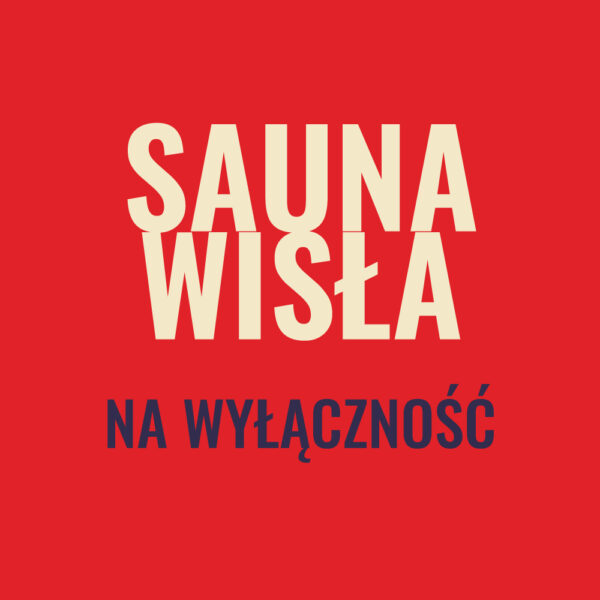 Sauna Wisła - na wyłączność